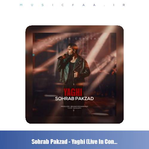 دانلود آهنگ سهراب پاکزاد یاغی (اجرای زنده)