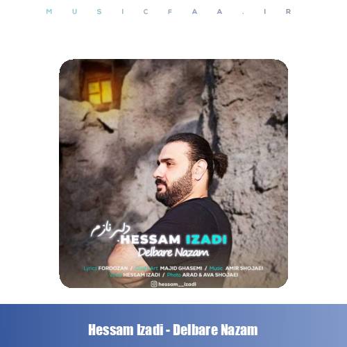دانلود آهنگ حسام ایزدی دلبر نازم