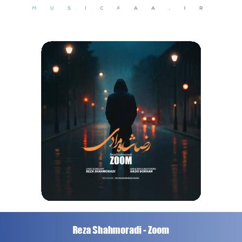 دانلود آهنگ رضا شاه مرادی زوم