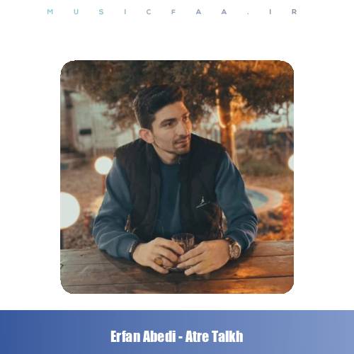 دانلود آهنگ عرفان عابدی عطر تلخ