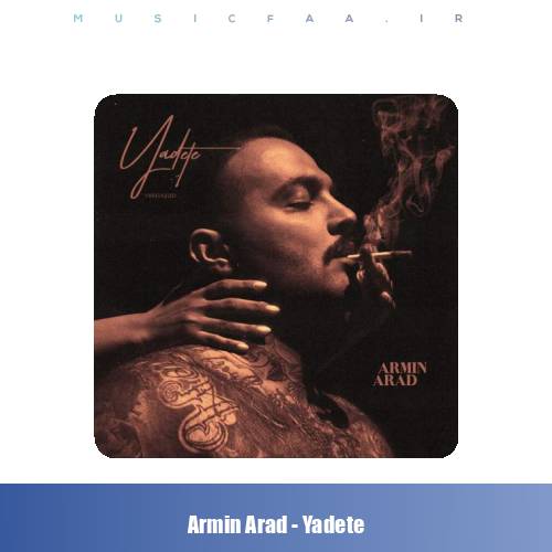 دانلود آهنگ آرمین آراد یادته