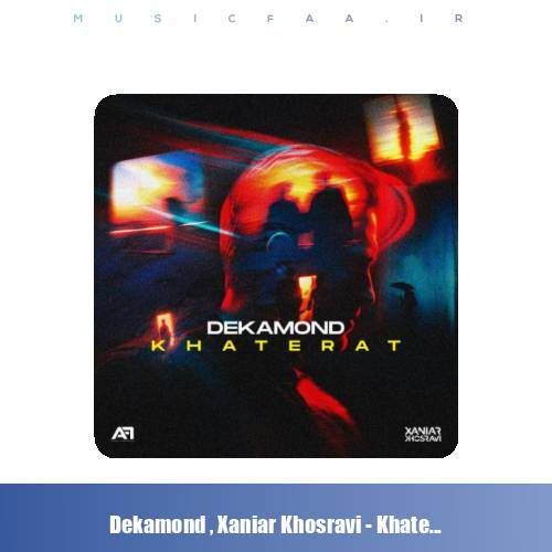 دانلود آهنگ دکاموند و زانیار خسروی خاطرات