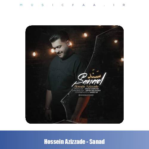 دانلود آهنگ حسین عزیززاده سند