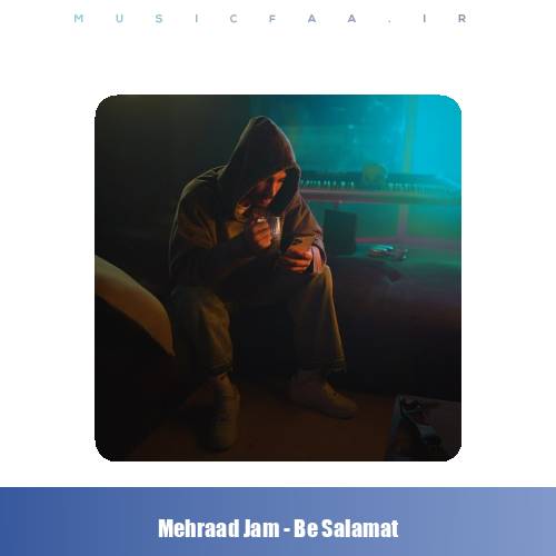 دانلود آهنگ مهراد جم به سلامت
