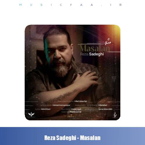 دانلود آهنگ رضا صادقی مثلا