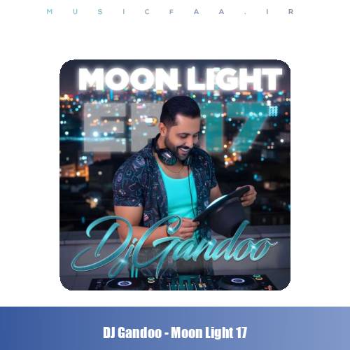 دانلود پادکست دیجی گاندو مون لایت ۱۷