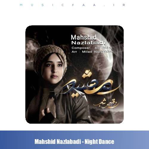 دانلود آهنگ مهشید نزل آبادی رقص شب (بی کلام)
