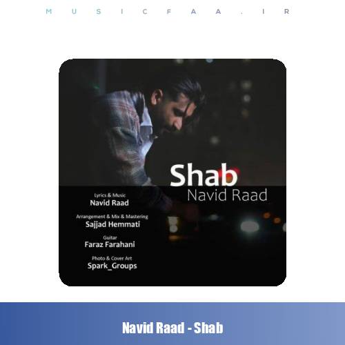 دانلود آهنگ نوید راد شب